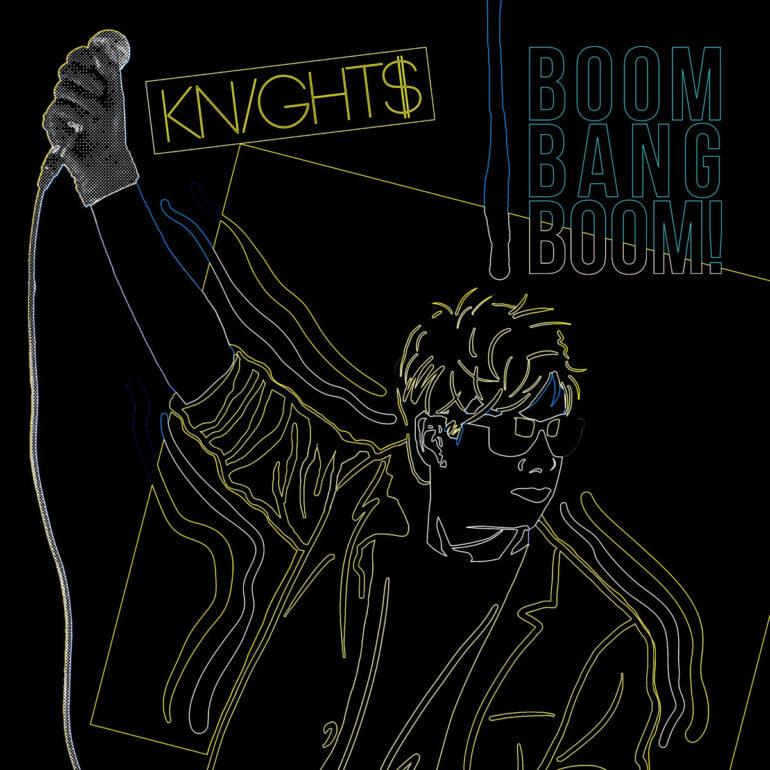 KNIGHT$ - Cover der "Boom Bang Boom!"