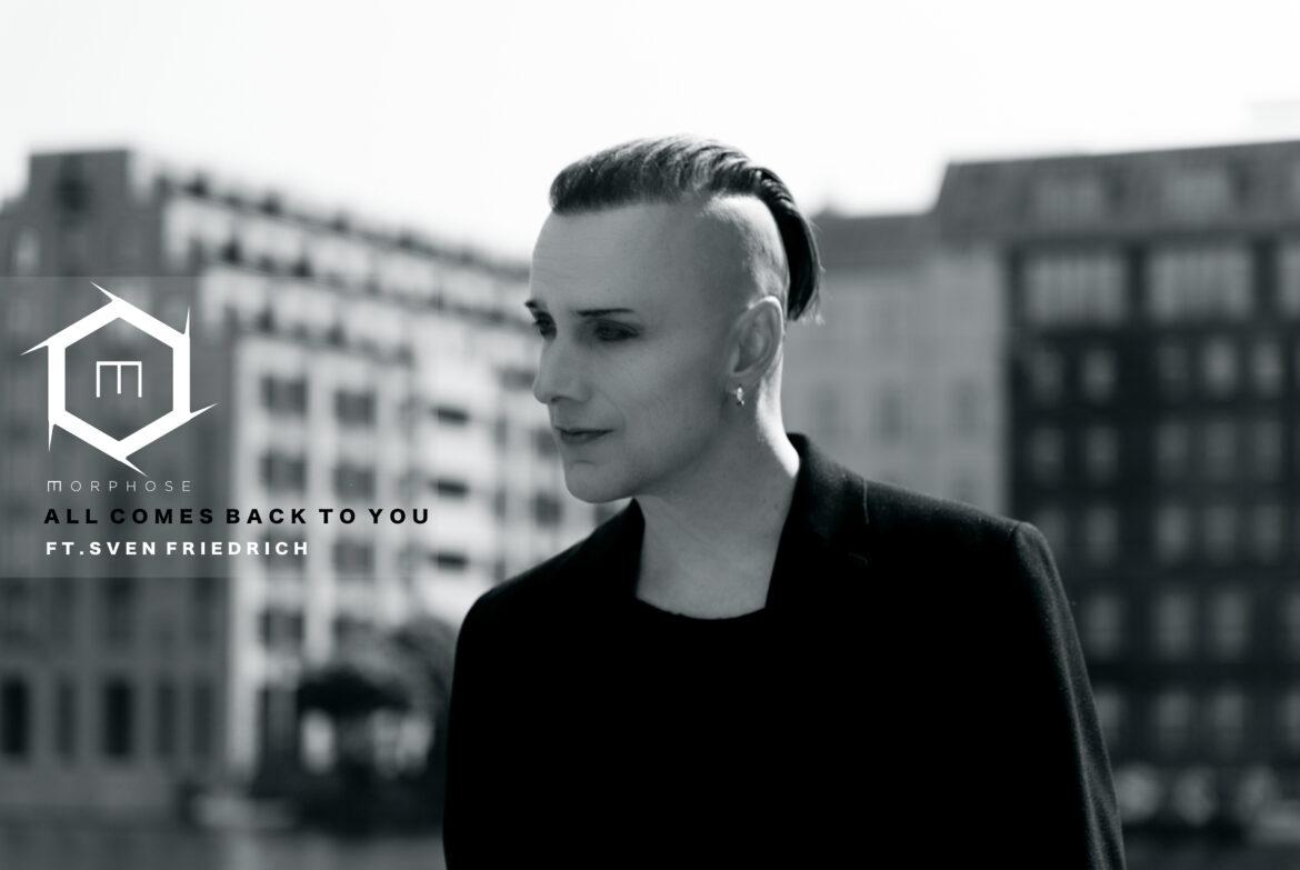 Cover zur Single "All Comes Back To You" von MORPHOSE feat. SVEN FRIEDRICH mit einer Fotografie von CHRISTOPH SCHAUER, auf der SVEN FRIEDRICH zu sehen ist